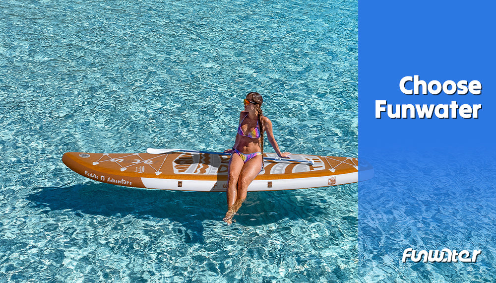 Why Choose Funwater: The Ultimate Guide to Inflatable Paddle Boards